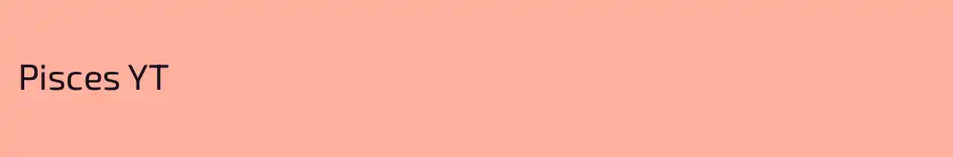Pisces YT